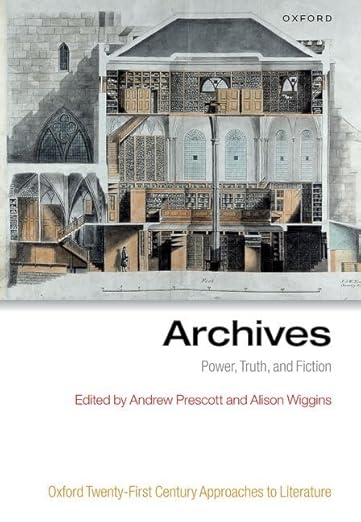 Archives Power Truth and Fiction 1st Edition By Andrew Prescott