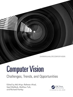 Computer Vision Challenges Trends and Opportunities 1st Edition By Md Atiqur Rahman Ahad