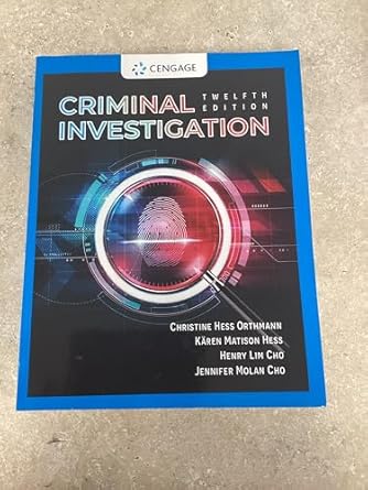 Criminal Investigation 12th Edition By Kären M. Hess