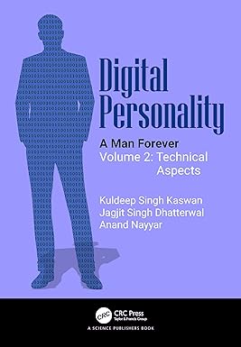 Digital Personality A Man Forever Volume 2 Technical Aspects 1st Edition By Kuldeep Singh Kaswan
