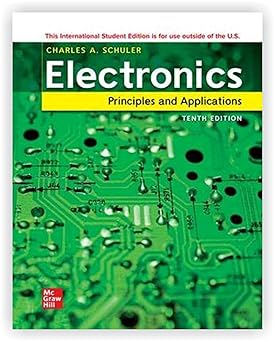 Electronics Principles and Applications 10th Edition By Charles A. Schuler