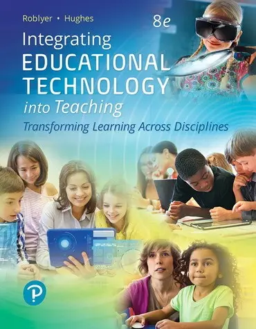 Integrating Educational Technology into Teaching 8th Edition By Roblyer