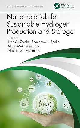 Nanomaterials for Sustainable Hydrogen Production and Storage 1st Edition By Okolie J.A