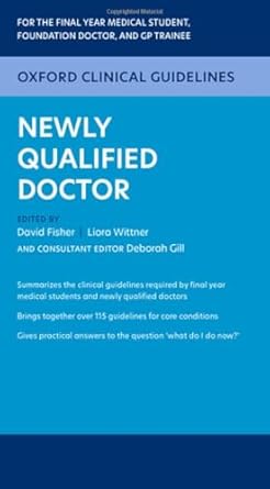 Oxford Clinical Guidelines Newly Qualified Doctor 1st Edition