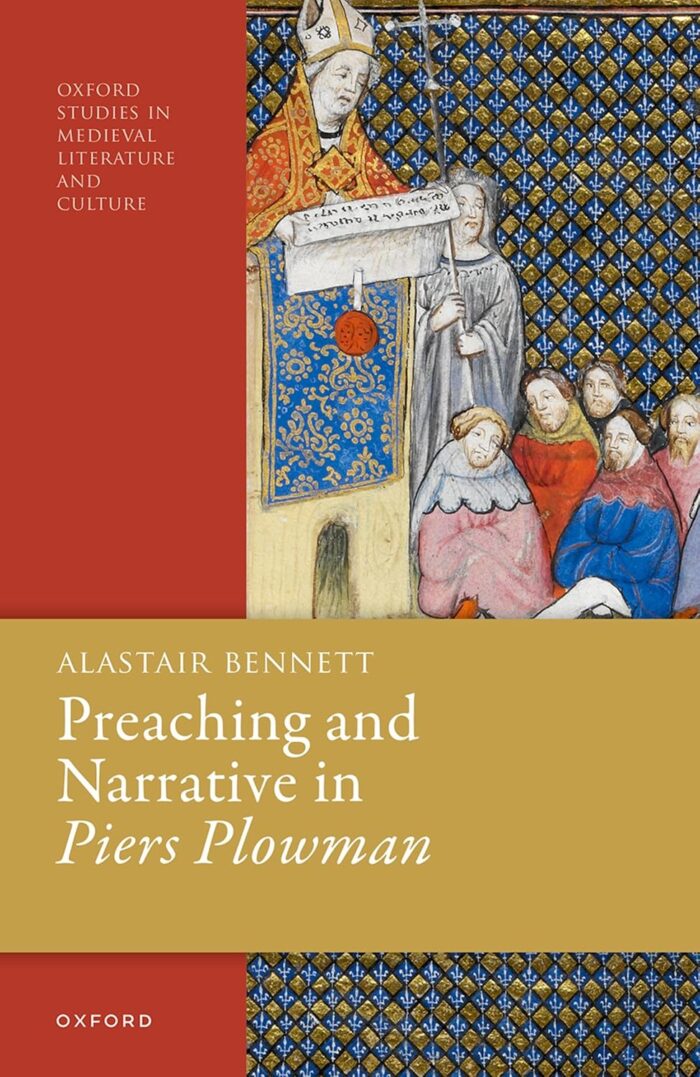 Preaching and Narrative in Piers Plowman 1st Edition By Alastair Bennett
