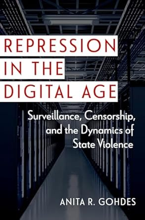 Repression in the Digital Age 1st Edition By Anita Gohdes