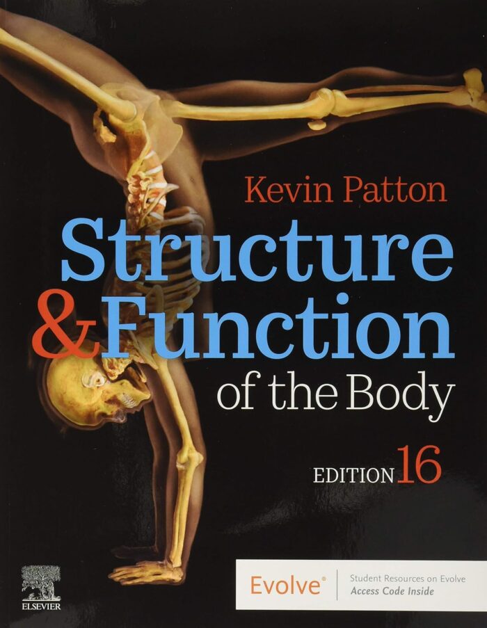 Structure & Function of the Body 16th Edition By Kevin Patton