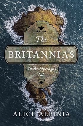 The Britannias 1st Edition By Alice Albinia