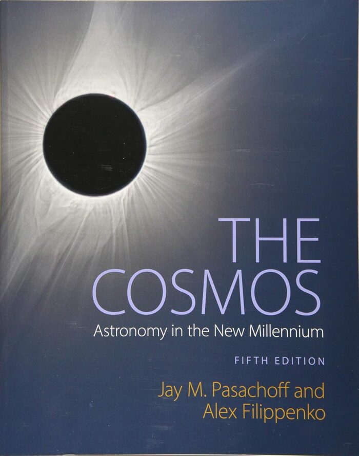 The Cosmos Astronomy in The New Millennium 5th Edition By Jay Pasachoff