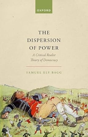 The Dispersion of Power 1st Edition By Samuel Bagg