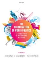The Globalization of World Politics An Introduction to International Relations 1st Edition