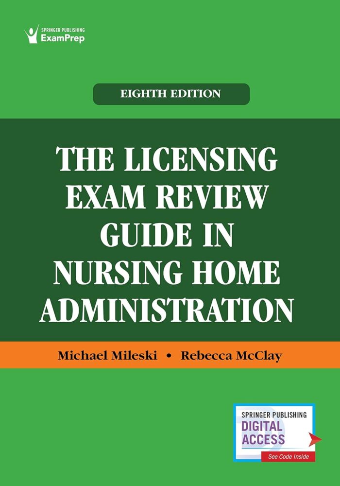The Licensing Exam Review Guide in Nursing Home Administration 8th Edition