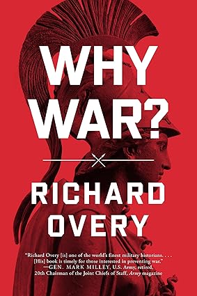 Why War 1st Edition By Richard Overy
