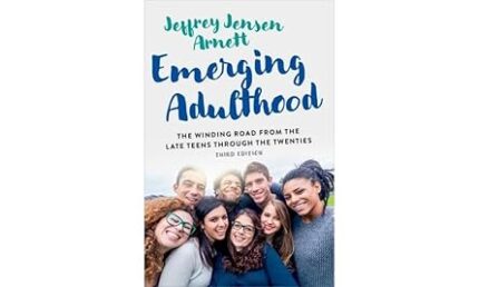eBook For Emerging Adulthood The Winding Road from the Late Teens Through the Twenties 3rd Edition By Jeffrey Jensen Arnett