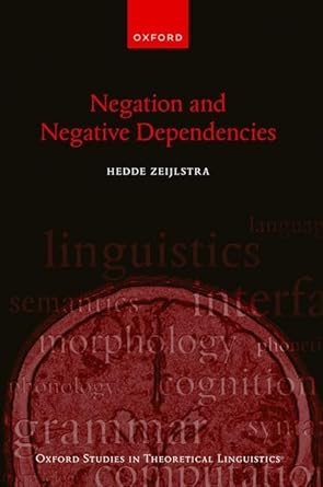 eBook For Negation and Negative Dependencies 1st Edition By Hedde Zeijlstra