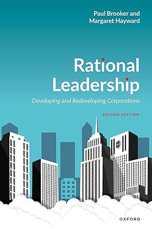 eBook For Rational Leadership Developing and Redeveloping Corporations 2nd Edition By Paul Brooker