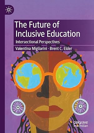 eBook For The Future of Inclusive Education Intersectional Perspectives 1st Edition By Valentina Migliarini