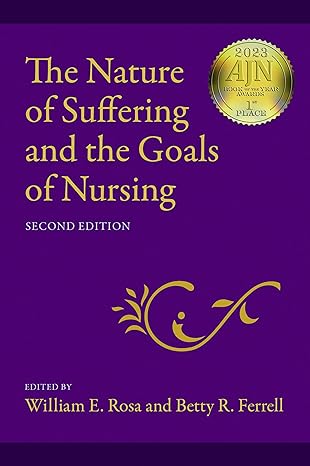 eBook For The Nature of Suffering and the Goals of Nursing 2nd Edition By William Rosa