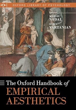 eBook For The Oxford Handbook of Empirical Aesthetics 1st Edition By Marcos Nadal