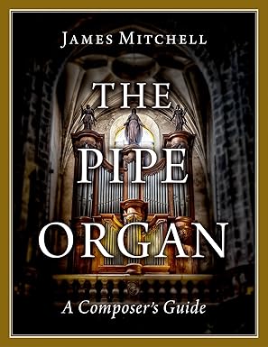 eBook For The Pipe Organ 1st Edition By James Mitchell