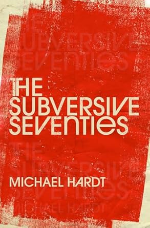 eBook For The Subversive Seventies 1st Edition By Michael Hardt