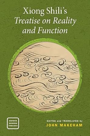 eBook For Xiong Shili's Treatise on Reality and Function 1st Edition By John Makeham