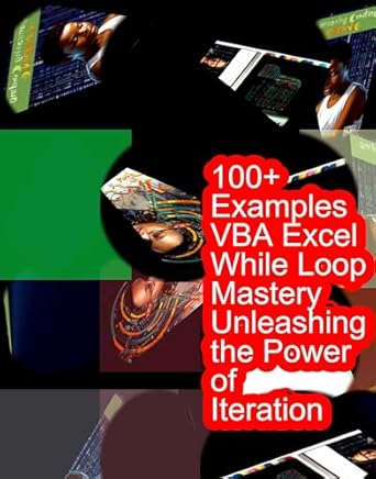 eBook For 100+ Examples VBA Excel While Loop Mastery Unleashing the Power of Iteration