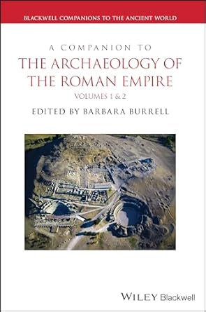 eBook For A Companion to the Archaeology of the Roman Empire 1st Edition By Barbara Burrell-1-989
