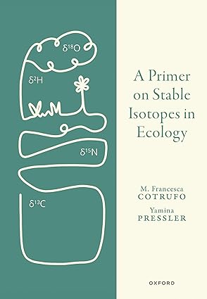 eBook For A Primer on Stable Isotopes in Ecology 1st Edition By Francesca Cotrufo
