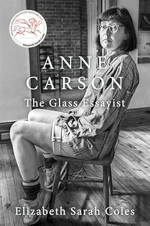 eBook For Anne Carson The Glass Essayist 1st Edition By Elizabeth Sarah Coles