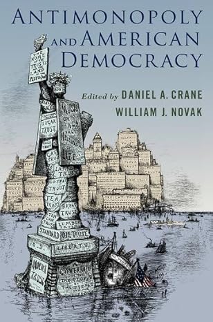 eBook For Antimonopoly and American Democracy 1st Edition By Daniel Crane