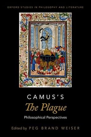 eBook For Camus's The Plague Philosophical Perspectives 1st Edition By Peg Brand Weiser