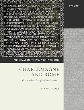 eBook For Charlemagne and Rome Alcuin and the Epitaph of Pope Hadrian I 1st Edition
