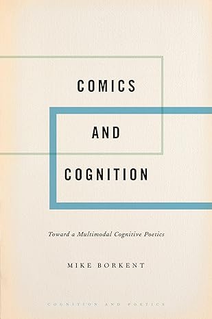 eBook For Comics and Cognition 1st Edition By Mike Borkent