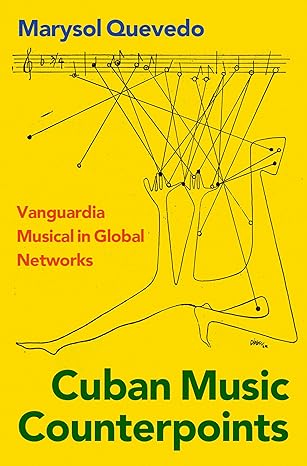 eBook For Cuban Music Counterpoints 1st Edition By Marysol Quevedo