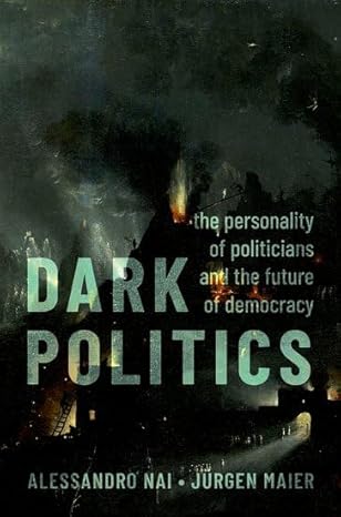 eBook For Dark Politics 1st Edition By Alessandro Nai