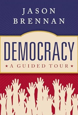 eBook For Democracy A Guided Tour 1st Edition By Jason Brennan