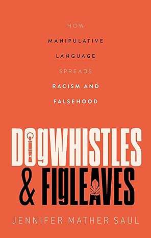 eBook For Dogwhistles and Figleaves 1st Edition By Jennifer Mather Saul