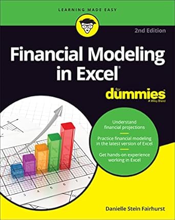 eBook for Financial Modeling in Excel For Dummies 1st Edition By Danielle Stein Fairhurst