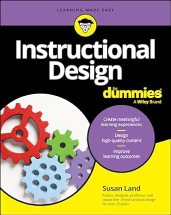 eBook For Instructional Design For Dummies 1st Edition By Susan M. Land