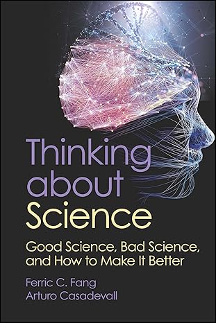 eBook For EPUB Thinking about Science 1st Edition By Ferric C. Fang