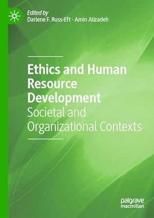 [eBook] [PDF] For Ethics and Human Resource Development Societal and Organizational Contexts 1st Edition By Darlene F. Russ-Eft