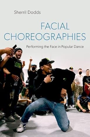 eBook For Facial Choreographies 1st Edition By Sherril Dodds