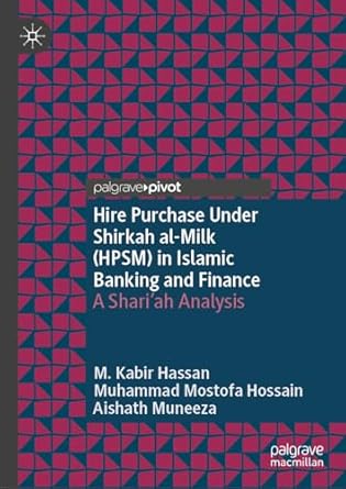 eBook For Hire Purchase Under Shirkah al-Milk (HPSM) in Islamic Banking and Finance A Shari'ah Analysis 1st Edition