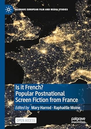 eBook For Is it French Popular Postnational Screen Fiction from France 1st Edition By Mary Harrod