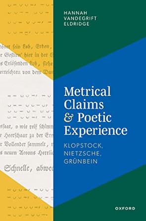 eBook For Metrical Claims and Poetic Experience 1st Edition By Hannah Vandegrift Eldridge
