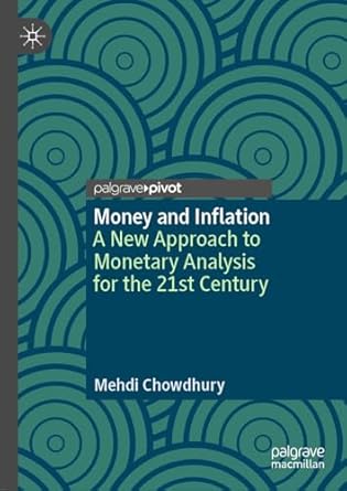 eBook For Money and Inflation A New Approach to Monetary Analysis for the 21st Century 1st Edition By Mehdi Chowdhury