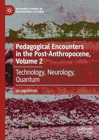 eBook For Pedagogical Encounters in the Post-Anthropocene
