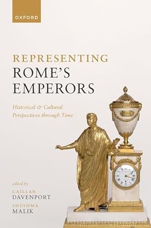eBook For Representing Rome's Emperors Historical and Cultural Perspectives through Time 1st Edition By Caillan Davenport