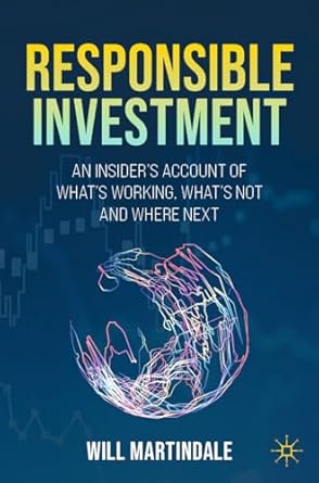 eBook For Responsible Investment An Insider's Account of What's Working